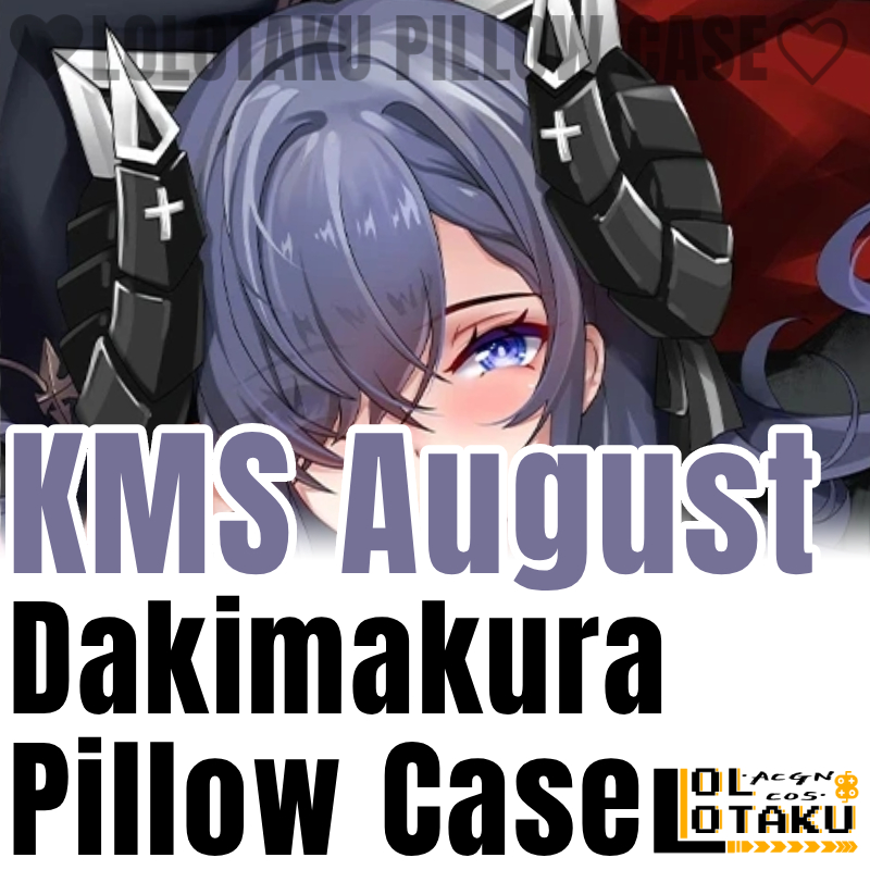 Home Decor Accessories - ปลอกหมอนข้าง KMS August Dakimakura Azur Lane
